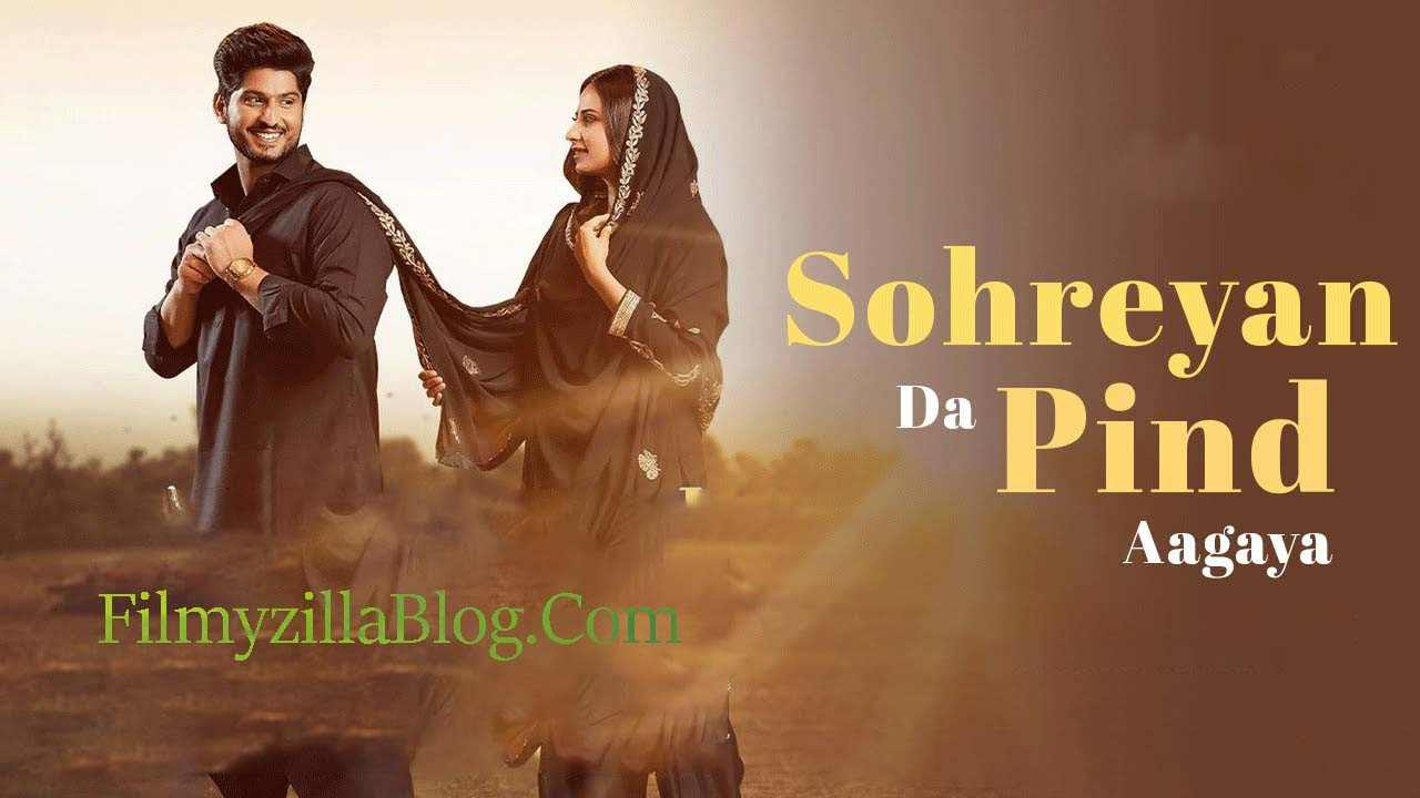 Sohreyan Da Pind Aa Gaya 2022 Movie Download FilmyZilla