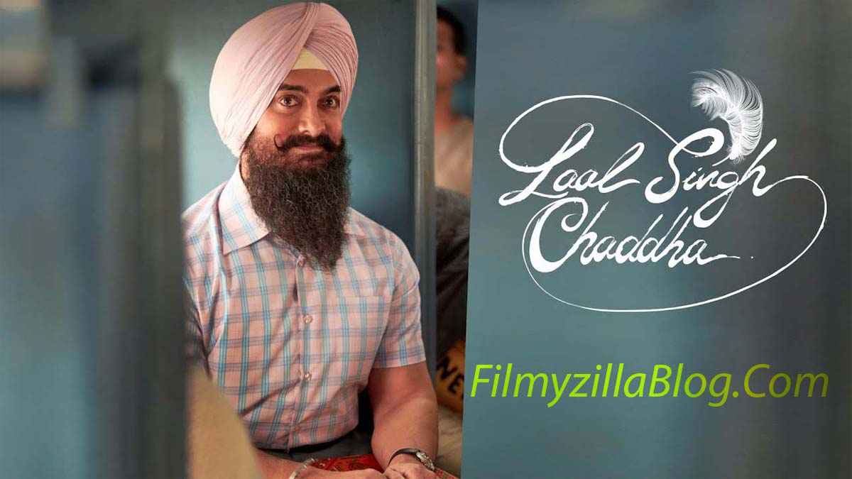 Laal Singh Chaddha Movie Download FilmyZilla 480p 720p 1080p