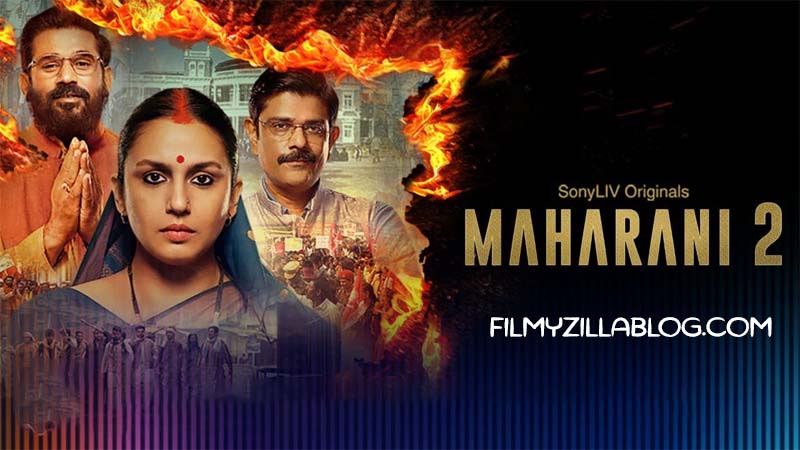 Maharani Season 2 (2022) Web Series All Episodes Download Filmyzilla