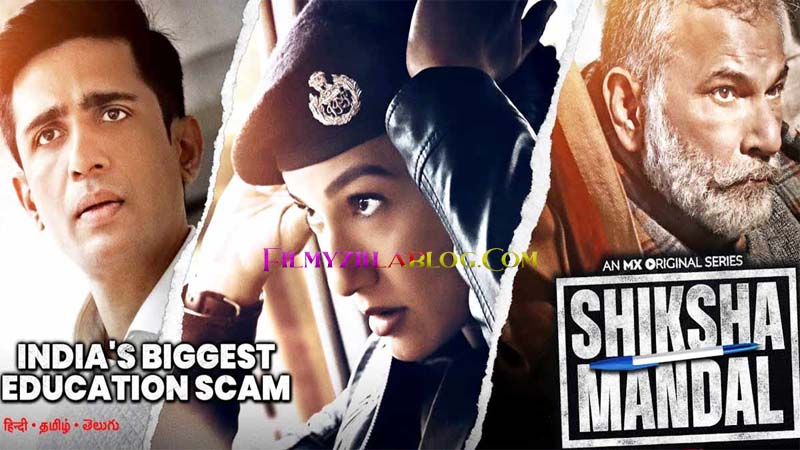 Shiksha Mandal Season 1 (2022) Web Series All Episodes Download Filmyzilla