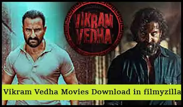 Vikram Vedha Movies Download In Filmyzilla 480p 720p 1080p Full HD 2022