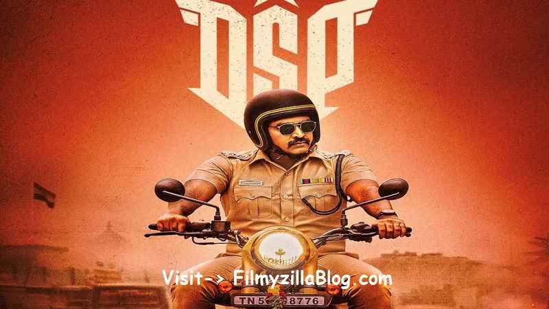 DSP Tamil Movie Download FilmyZilla 480p 720p 1080p