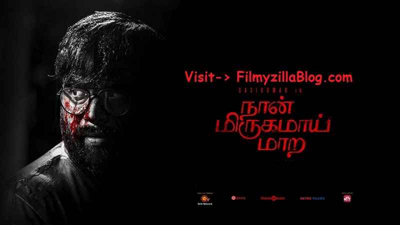 Naan Mirugamai Mara Tamil Movie Download FilmyZilla 480p 720p 1080p