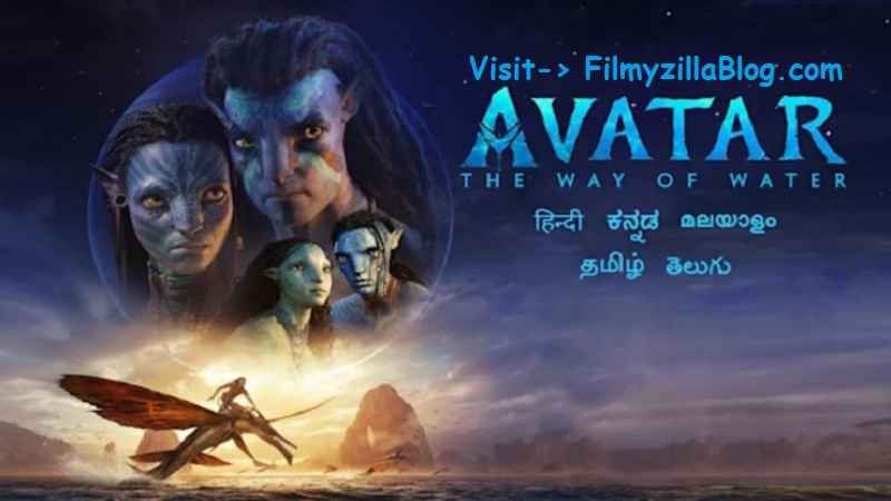 Avatar The Way of Water Dual Audio Hindi Movie Download FilmyZilla 480p 720p 1080p