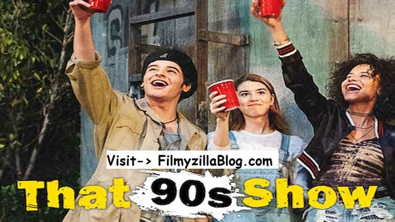 That '90s Show (2023) Web Series All Episodes Download Filmyzilla