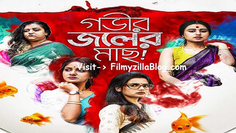 Gobhir Joler Maach (2023) Web Series All Episodes Download Filmyzilla