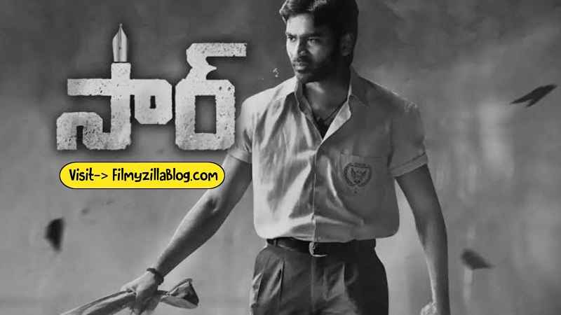 Sir Telugu Movie Download FilmyZilla 480p 720p 1080p