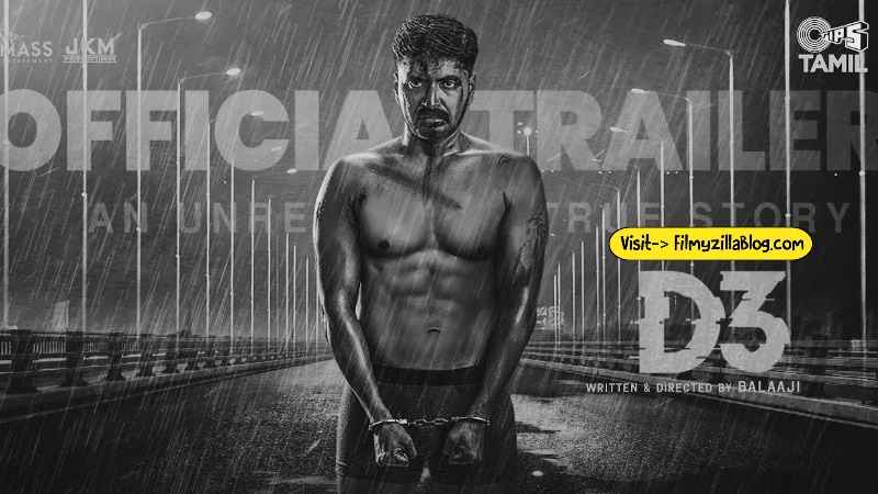 D3 Tamil Movie Download FilmyZilla 480p 720p 1080p