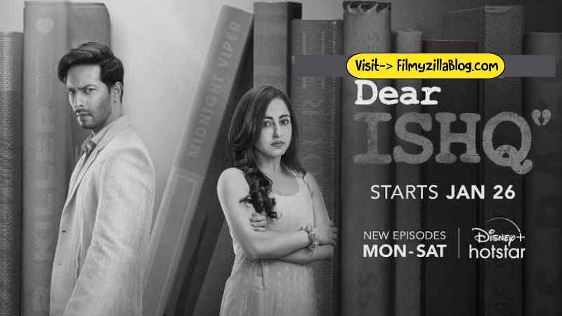 Dear Ishq Season 1 (2023) Web Series All Episodes Download Filmyzilla
