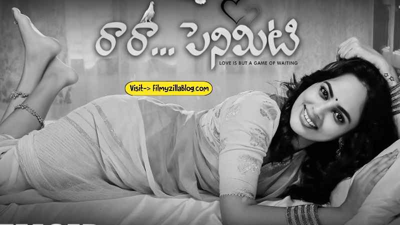 Raa Raa Penimiti Telugu Movie Download FilmyZilla 480p 720p 1080p