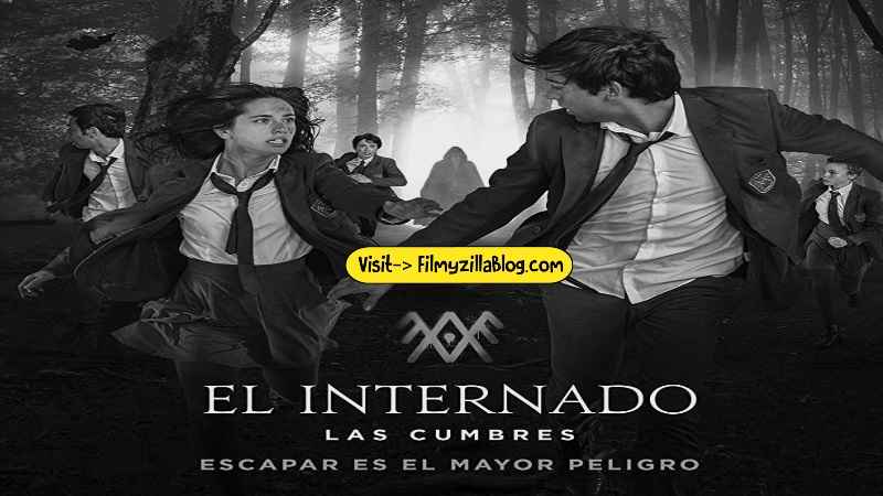 The Boarding School: Las Cumbres Season 3 (2023) Web Series All Episodes Download Filmyzilla