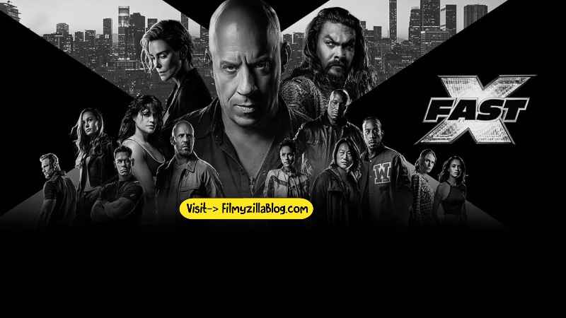 Fast X Movie Download Filmyzilla 480p 720p Watch Online
