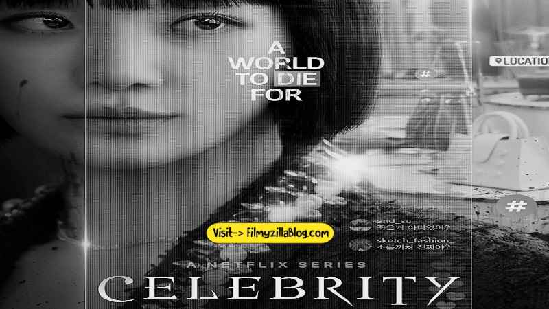 Celebrity Season 1 (2023) Web Series All Episodes Download Filmyzilla