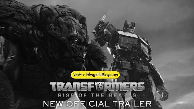 Transformers: Rise of the Beasts Download Dual Audio Hindi 720p 1080p Full HD, Filmyzilla