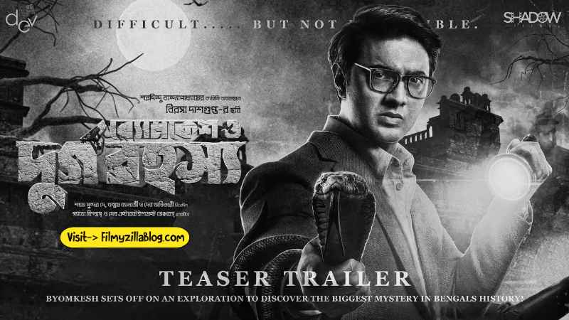 Byomkesh O Durgo Rahosyo Bengali Movie Download FilmyZilla 480p 720p 1080p