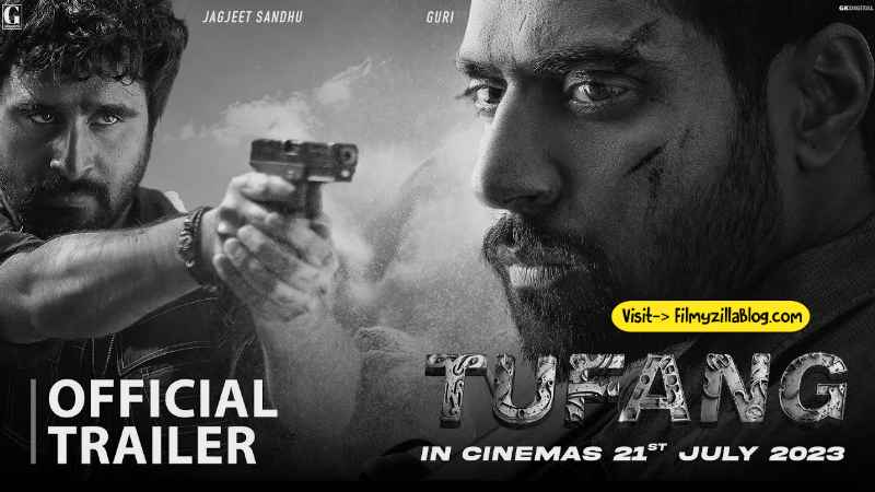 Tufang Punjabi Movie Download FilmyZilla 480p 720p 1080p