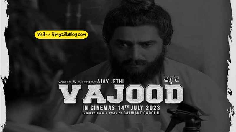 Vajood Movie Download Filmyzilla [1080p 720p 480p]-300MB