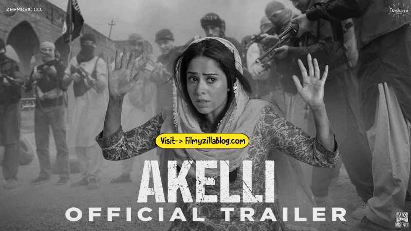 Akelli Hindi Movie Download FilmyZilla 480p 720p 1080p