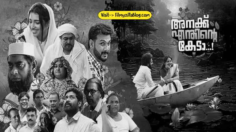 Anakku Enthinte Keda Malayalam Movie Download FilmyZilla 480p 720p 1080p