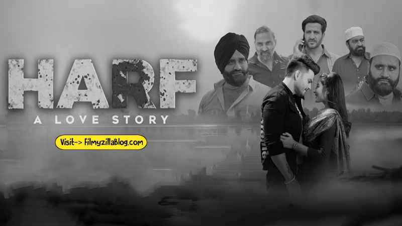 Harf A Love Story Punjabi Movie Download FilmyZilla 480p 720p 1080p