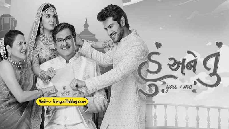 Hu Ane Tu Gujarati Movie Download FilmyZilla 480p 720p 1080p