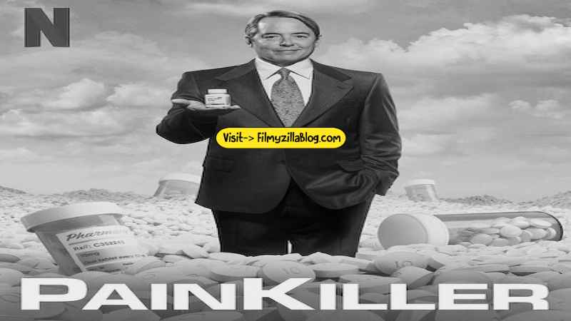 Painkiller Season 1 (2023) Web Series All Episodes Download Filmyzilla
