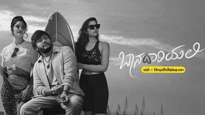 Baanadariyalli Kannada Movie Download FilmyZilla 480p 720p 1080p
