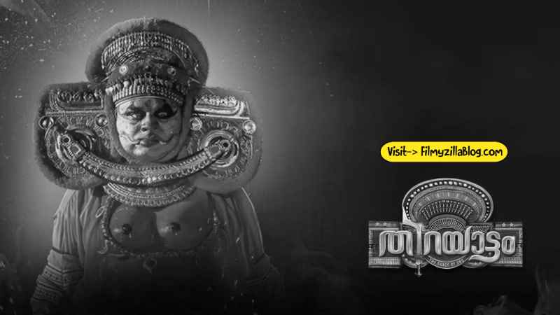 Thirayattam Malayalam Movie Download FilmyZilla 480p 720p 1080p