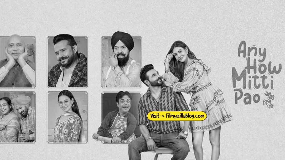 Any How Mitti Pao Punjabi Movie Download FilmyZilla 480p 720p 1080p
