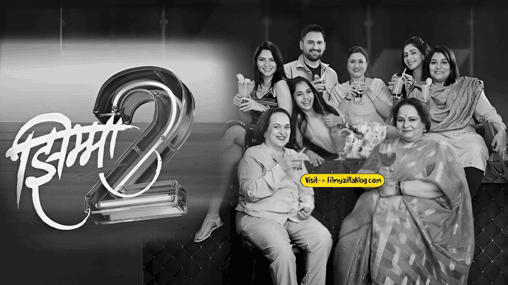 Jhimma 2 Marathi Movie Download FilmyZilla 480p 720p 1080p